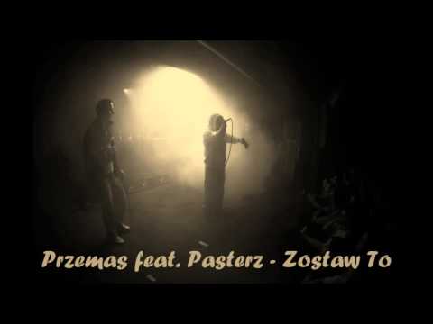 Przemas feat. Pasterz Celibat - Zostaw to