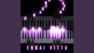 Ennai Vittu (Piano Version)