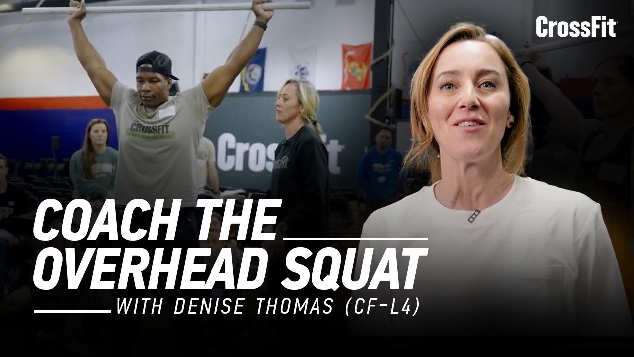 Watch Denise Thomas (CF-L4) Coach the Overhead Squat