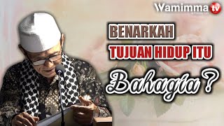 Download lagu Benarkah Bahagia Tujuan Hidup? Buya Syakur mp3 Download lagu Benarkah Bahagia Tujuan Hidup? Buya Syakur mp3