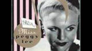 Peggy Lee - Manana (is soon enough for me)