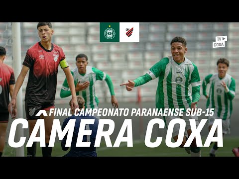 🎥 CÂMERA COXA | Athletico-PR 2x4 Coritiba| Final Paranaense Sub-15, melhores momentos.