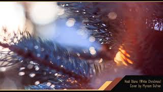 Noël Blanc - Cover by Myriam Dufrier