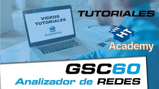 HT GSC60 Tutoriales   Analizador de redes con consumos energéticos y descarga de registros