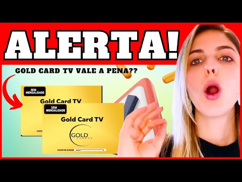 GOLD CARD TV FUNCIONA? GOLD CARD TV É CONFIÁVEL? GOLD CARD TV VALE A PENA? GOLD CARD TV É GOLPE?