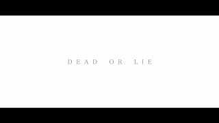 黒崎真音 feat.TRUSTRICK「DEAD OR LIE」Official MV（short ver.)
