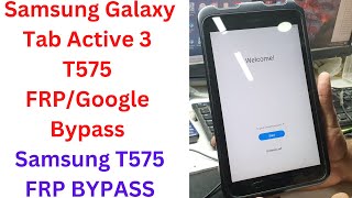 Galaxy Tab Active 3 T575 FRP/Google Bypass || Samsung T575 Frp Bypass || galaxy tab active 3 frp