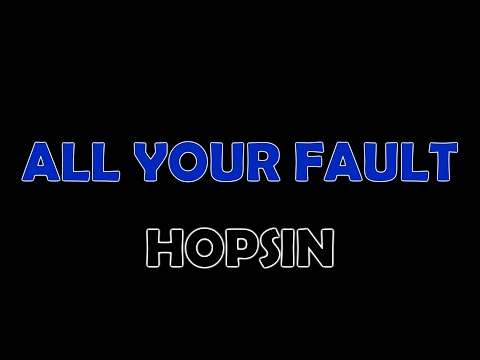 Hopsin - All Your Fault Lyrics