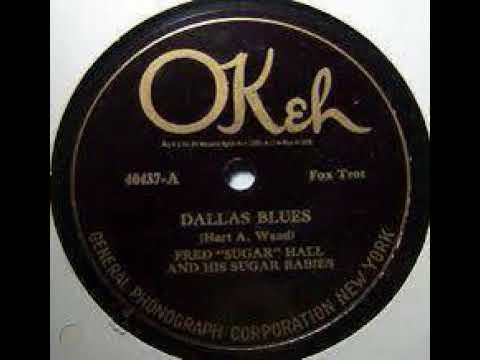 Fred "Sugar" Hall's Sugar Babies "Dallas Blues" (NY, 7, 10, 1925) OKeh 40437-A.