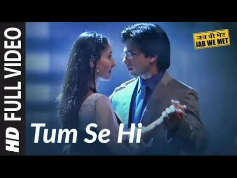 Tum Se Hi | Jab We Met | Kareena Kapoor, Shahid Kapoor | Mohit Chauhan | Pritam