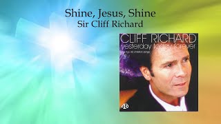 Shine, Jesus, Shine - Sir Cliff Richard