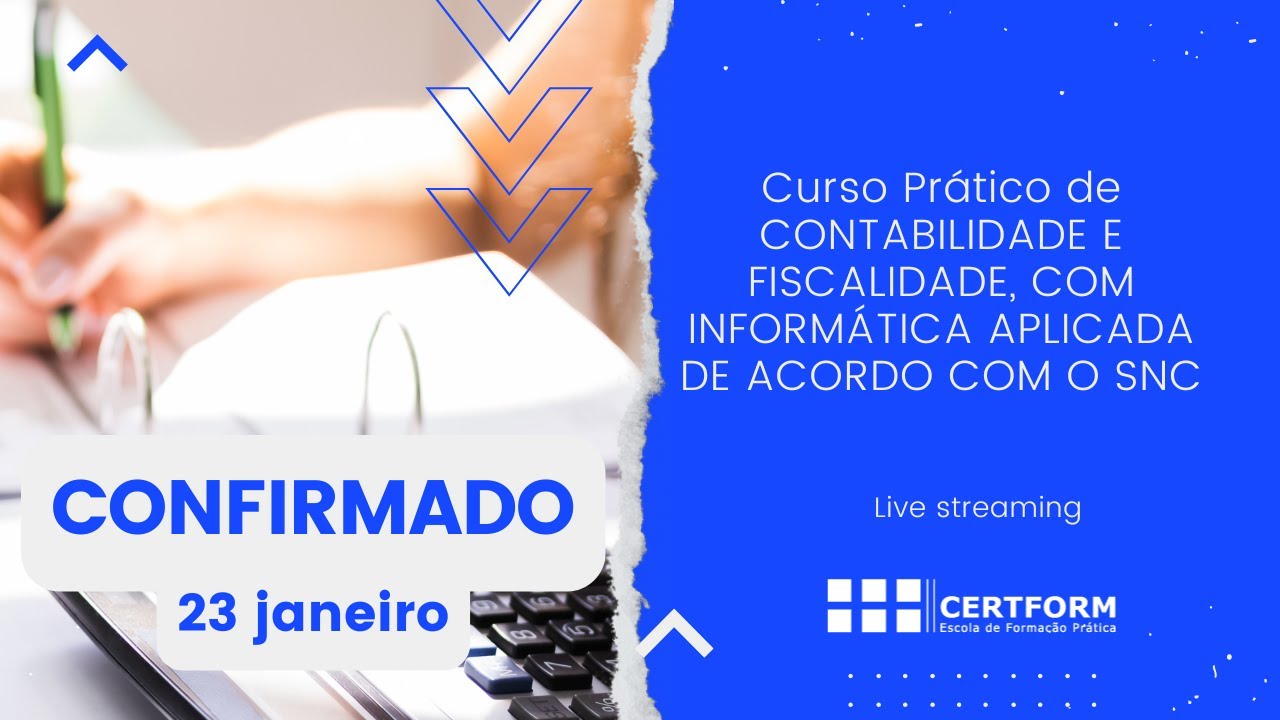 🆗Confirmado! 292.ª Edição do Curso Prático de Contabilidade e Fiscalidade  (Live Streaming) – 23 jan
