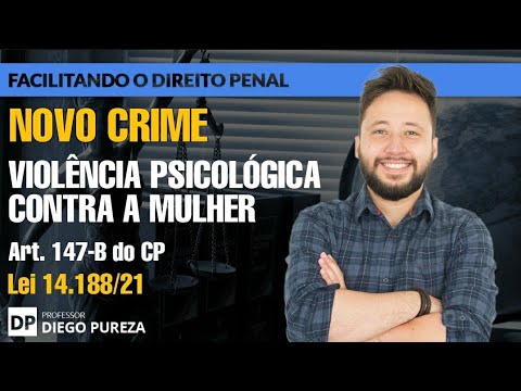 NEW CRIME: Psychological Violence against Women, article 147-B of the Penal Code (Law No. 14.188/21)
