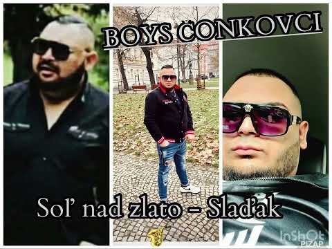 BOYS ČONKOVCI - Soľ nad zlato Slaďak 🎷