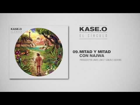 KASE.O - 09. MITAD Y MITAD con NAJWA Prod  JAVATO JONES y GONZALO LASHERAS