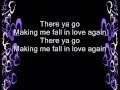 Making me fall in love again-Kellie Pickler