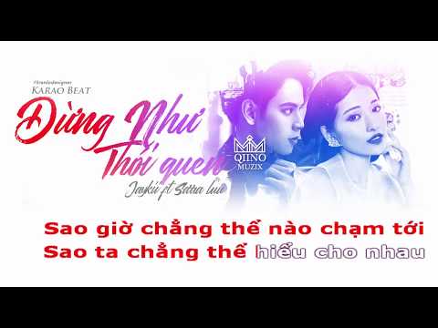 [KARAOKE] Đừng Như Thói Quen - Jaykii ft. Sara Luu (#DNTQ) (Beat Gốc Cực Hay) | Qiino Muzix