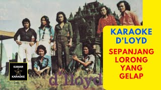 Download lagu KARAOKE D'LOYD - SEPANJANG LORONG YANG GELAP (VOL. 14 - 1970) mp3