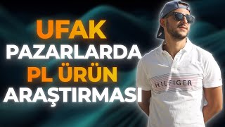 küçük pazarlarda PL ürün araştırması