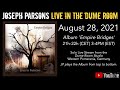Joseph Parsons - Live in the Dume Room - 'Empire Bridges'