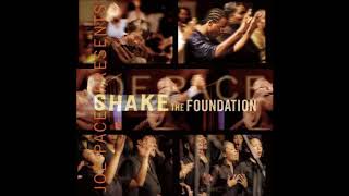 JOE PACE AND PRAISE TEAM | I Was Glad / Shake The Foundation / Highly Exalted / Highest Praise
