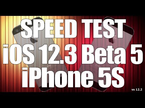 Speed Test : iPhone 5S - iOS 12.3 Beta 5 vs iOS 12.2 (Build # 16F5155a)