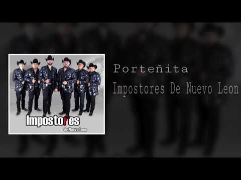 Impostores De Nuevo Leon - Porteñita
