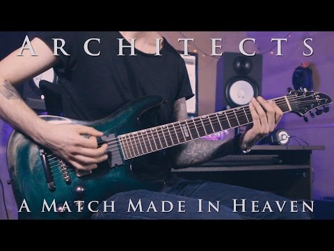 Architects - A Match Made In Heaven (Guitar Cover + Tab)