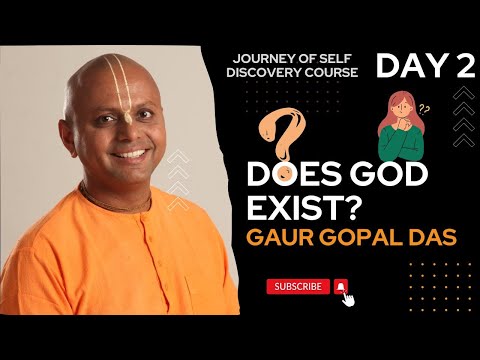 JOSD DAY 2 - Does God Exist? | Gaur Gopal Das | Full lecture| Best Motivational Speaker
