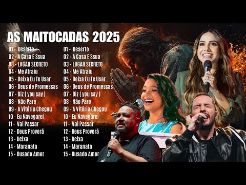 As Melhores Músicas Gospel Mais , Louvores De Adoração 2025 , Hinos Evangélicos 2025 -Top Gospel