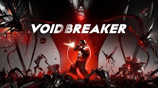  VOID/BREAKER Announcement Trailer