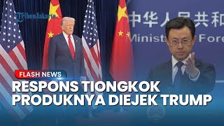 Tiongkok Geram! Beri Respons Tegas Seusai Produknya Diejek Trump Menjualnya ke Orang-orang Bodoh
