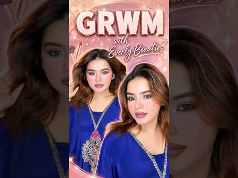 GRWM With Everly Beauties ft. Alifa | Soft Glam Makeup Tutorial ✨