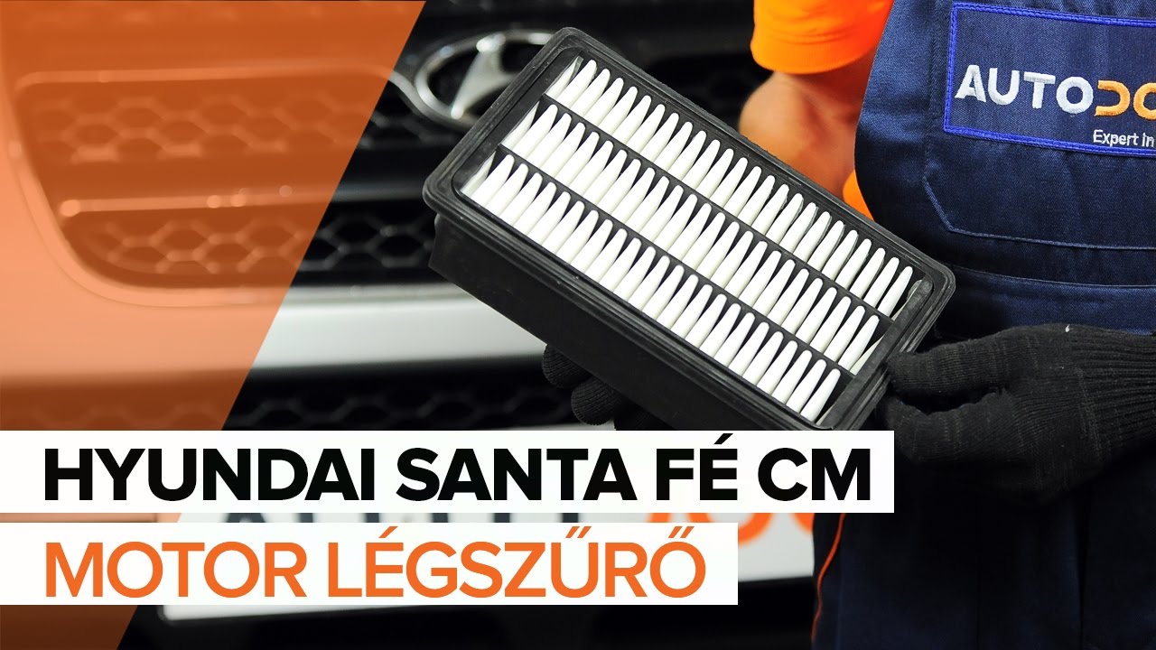 Levegőszűrő-csere Hyundai Santa Fe CM gépkocsin – Útmutató