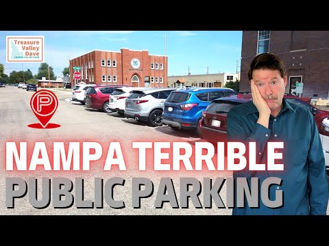 Is Public Parking Terrible in Downtown Nampa Idaho?