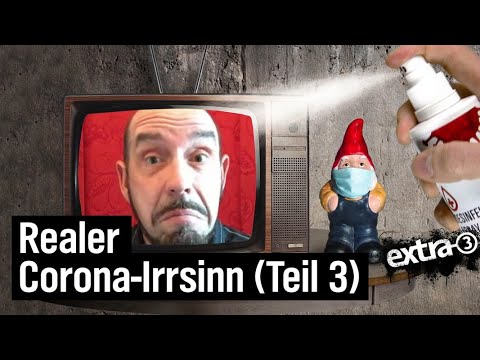Realer Irrsinn: Der gesammelte Corona-Irrsinn (3) | extra 3 | NDR