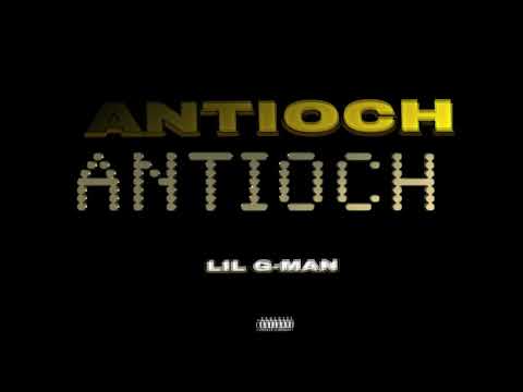 LIL GMAN - ANTIOCH (Official Audio)