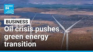 Oil supply shock hardens energy transition resolve – for some • FRANCE 24 English