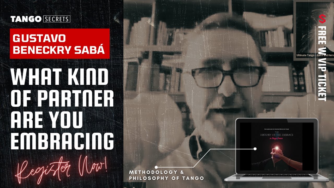 Ultimate Tango Wisdom presents Gustavo Benzeckry Sabá - what kind of partner are you embracing