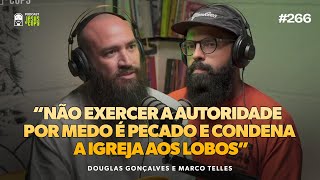 Marcos Telles e Douglas Gonçalves no Podcast JesusCopy #266
