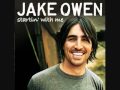Startin' With Me- Jake Owen