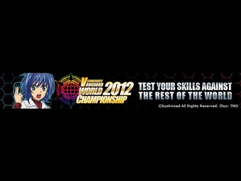 Cardfight!! Vanguard World Championship 2012 Top 4 Decklists