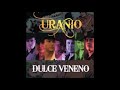 Uranio - Por Ti