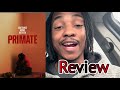 Primate Out Of Theater Review