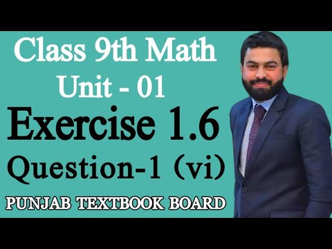Class 9th Math Unit-1 Exercise 1.6 Question 1 (vi)-9th Class Math E.X 1.6 Q1 Part vi- PTB
