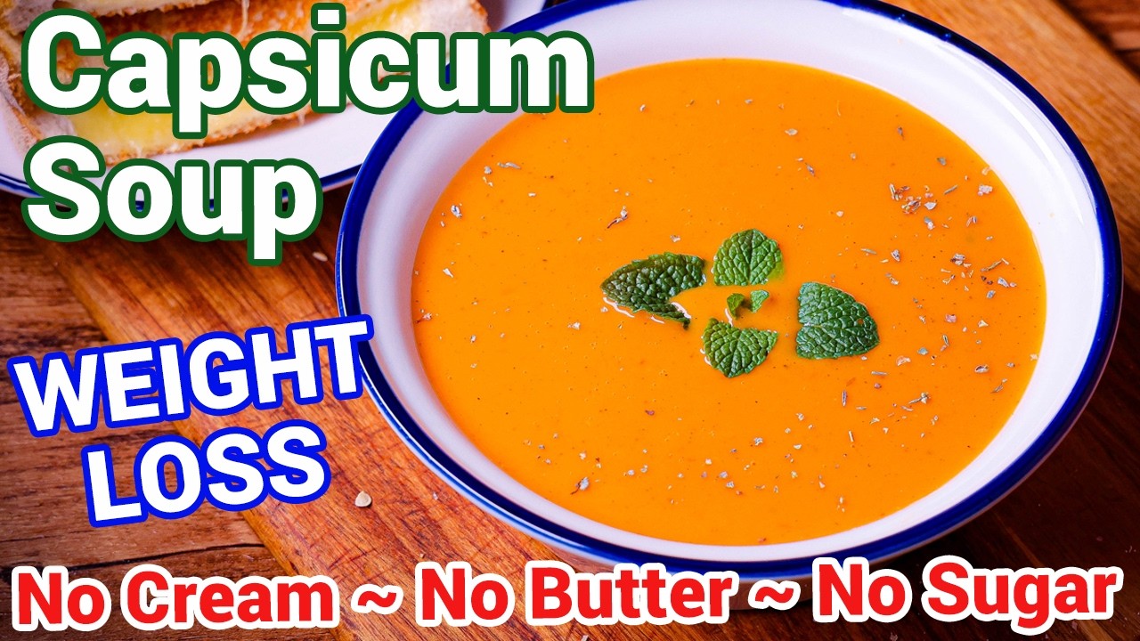 Roasted Red Capsicum Soup 🫑🔥 | Red Bell Pepper Soup - No Cream Healthy Weight Loss Soup