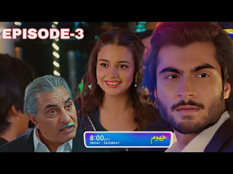 Jhoom Episode 03 - Haroon Kadwani - Zara Noor Abbas  ( Friday and Saturday ) Digital Presented