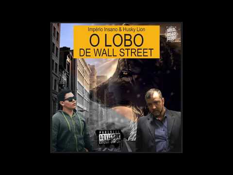 Imperio Insano feat. Husky Lion - Lobo de Wall Street ♪