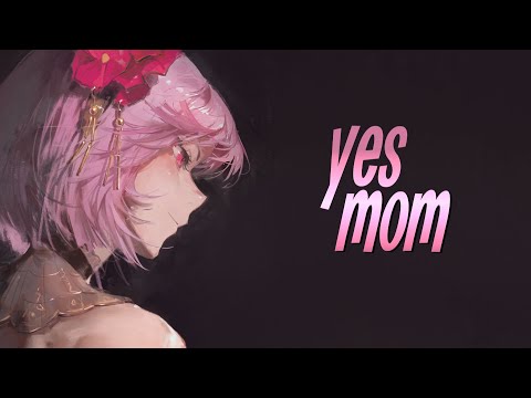 Nightcore - YES MOM // lyrics (Tessa Violet)