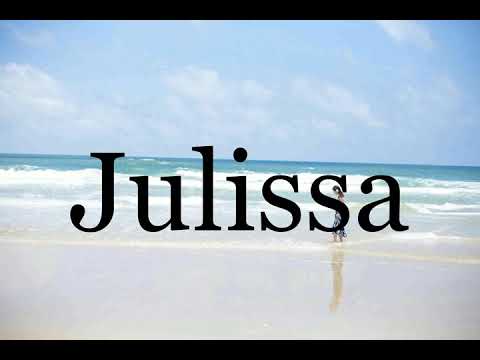 How To Pronounce Julissa🌈🌈🌈🌈🌈🌈Pronunciation Of Julissa
